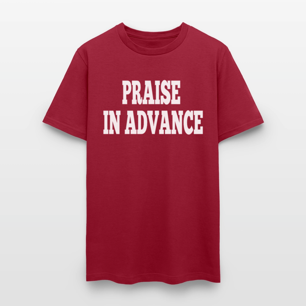 Praise In Advance T-Shirt - dark red