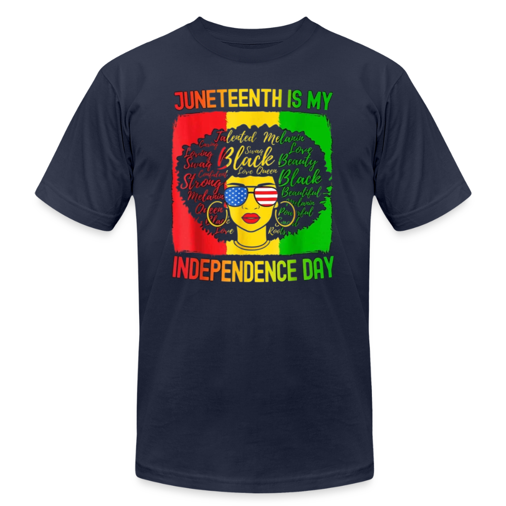 Juneteenth Is My Independence Day - navy