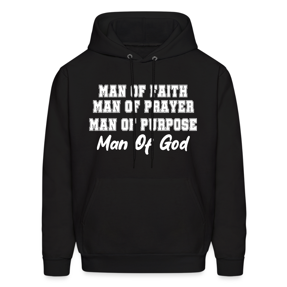 Man of Faith. Man of Prayer. Man of Purpose. Man of God Hoodie - black