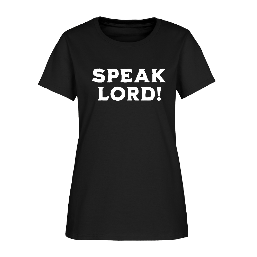Speak Lord T-Shirt - black