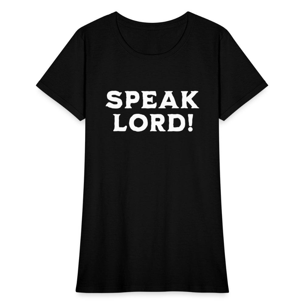 Speak Lord T-Shirt - black