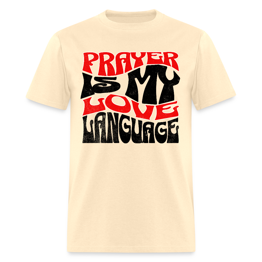 Prayer Is My Love Language T-Shirt - natural