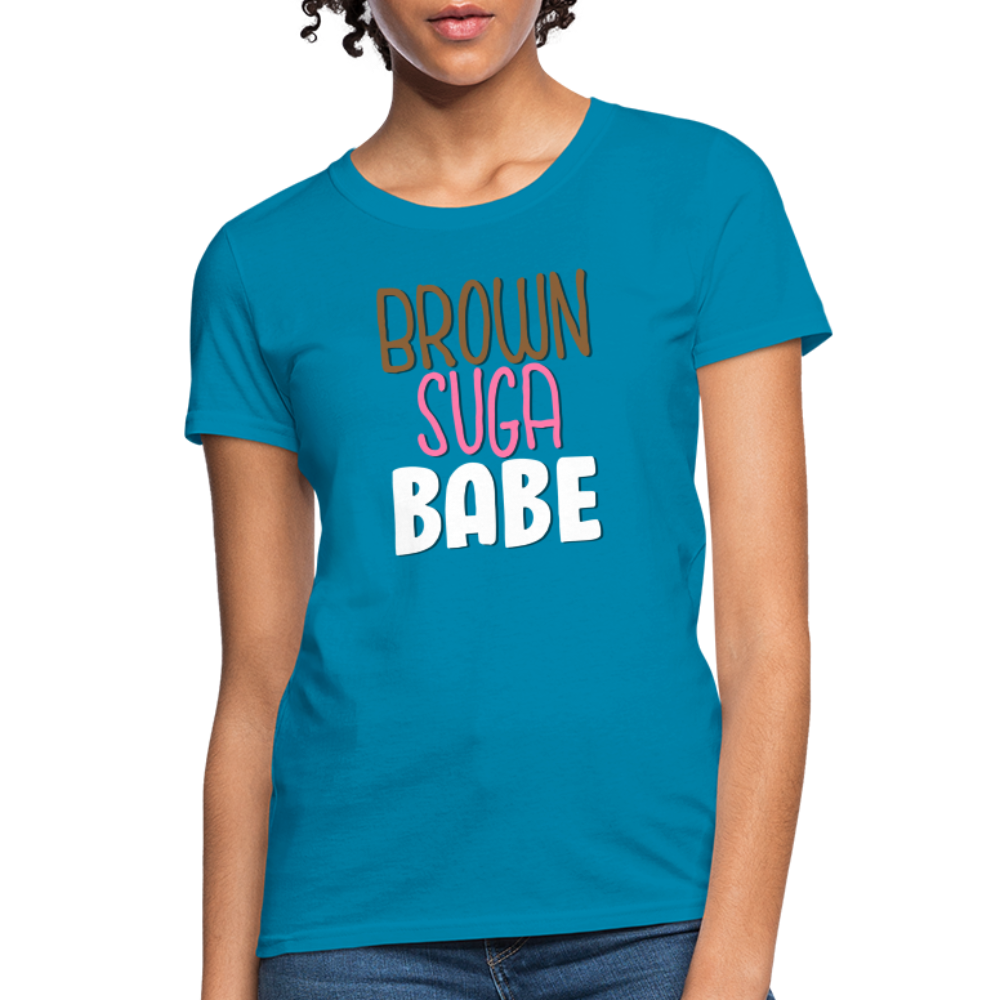 Brown Suga Babe Women's T-Shirt - turquoise