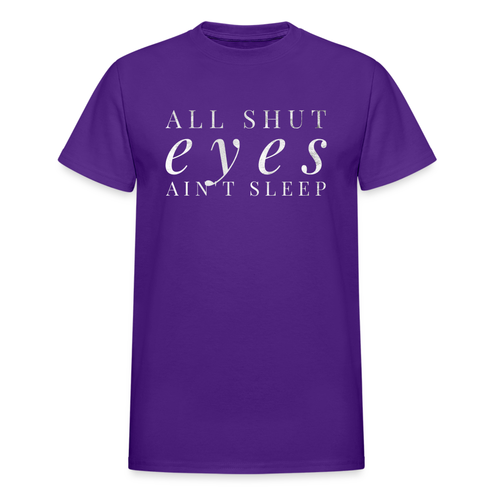 All Shut Eyes Ain't Sleep Unisex T-Shirt - purple