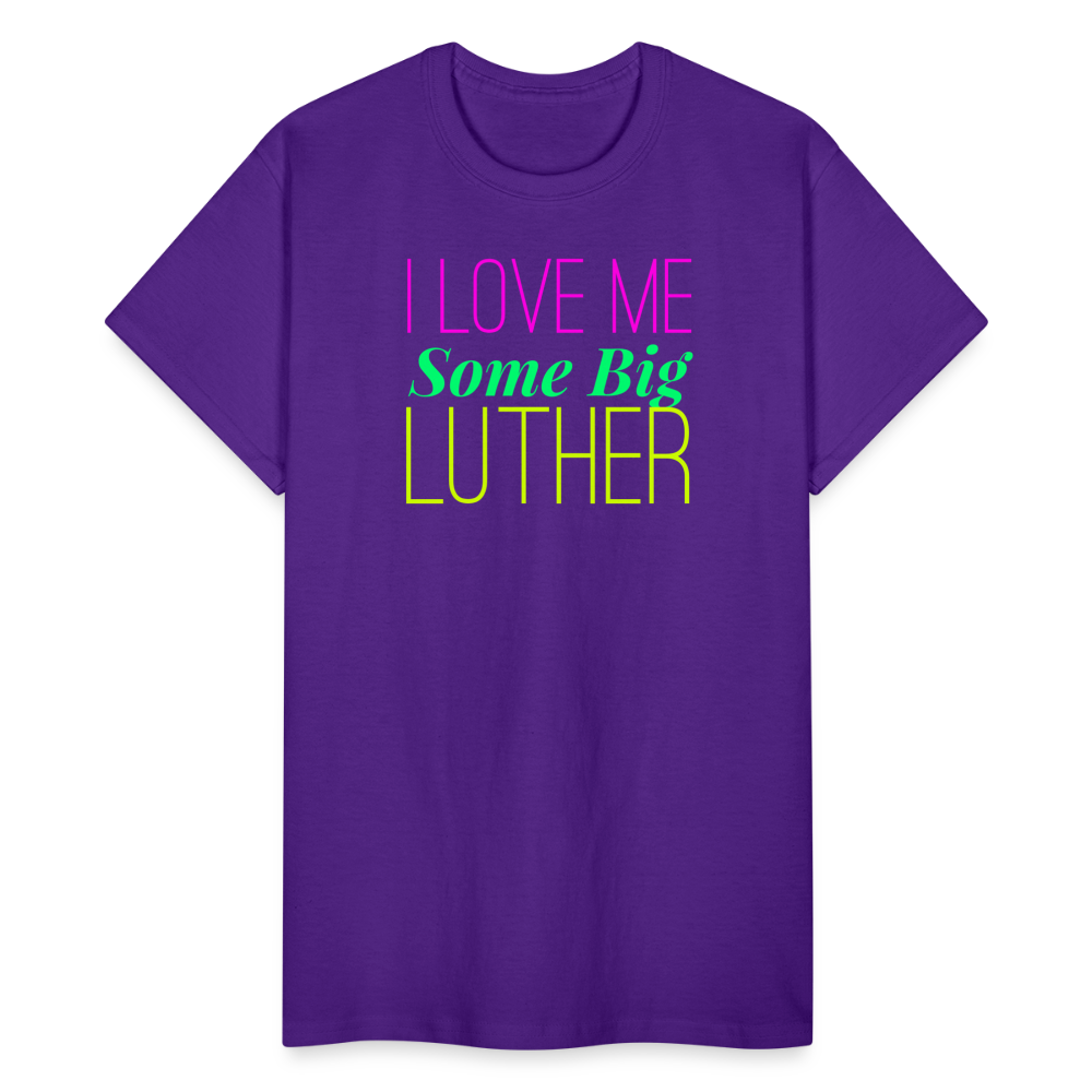 I Love Me Some Big Luther Unisex T-Shirt - purple