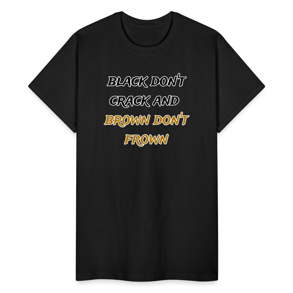 Black Don't Crack Unisex T-Shirt - black