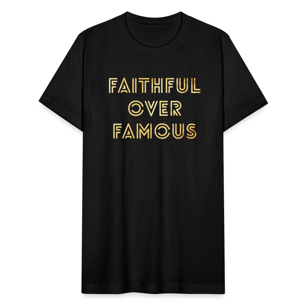 Faithful Over Famous - black