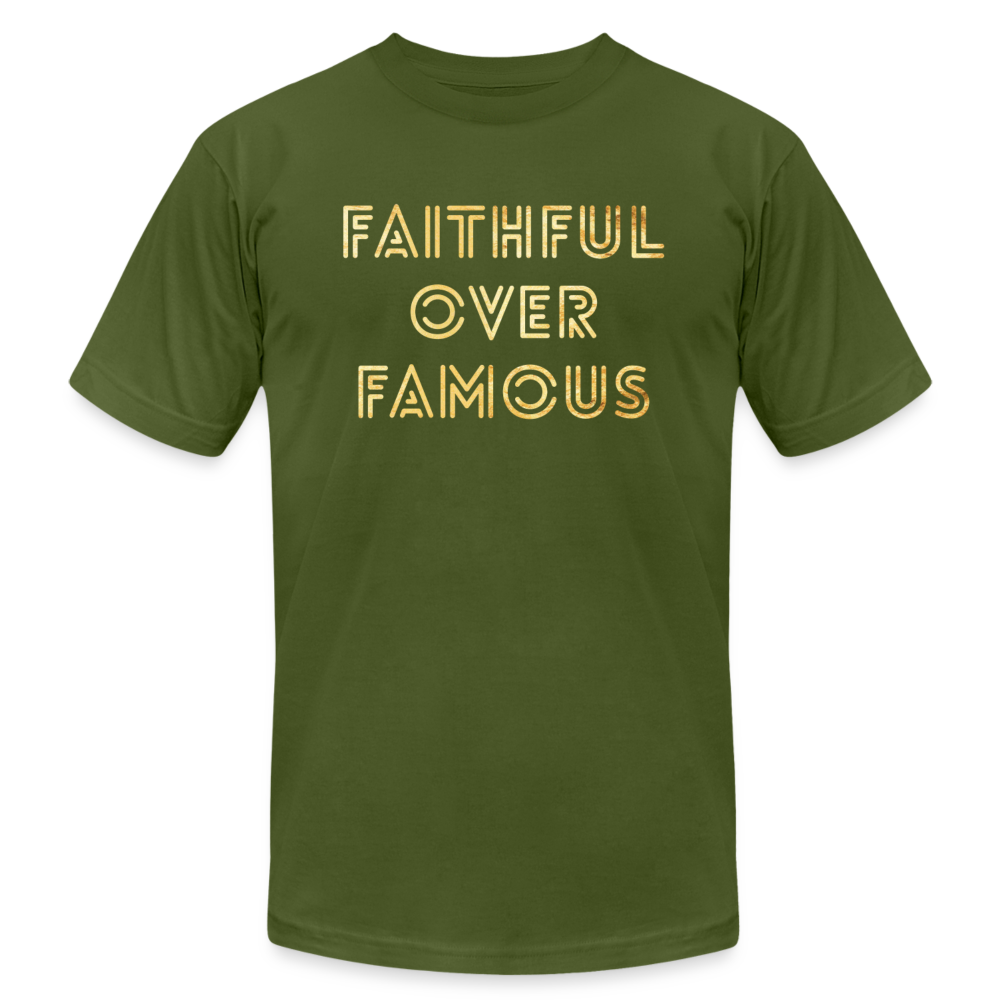 Faithful Over Famous - olive