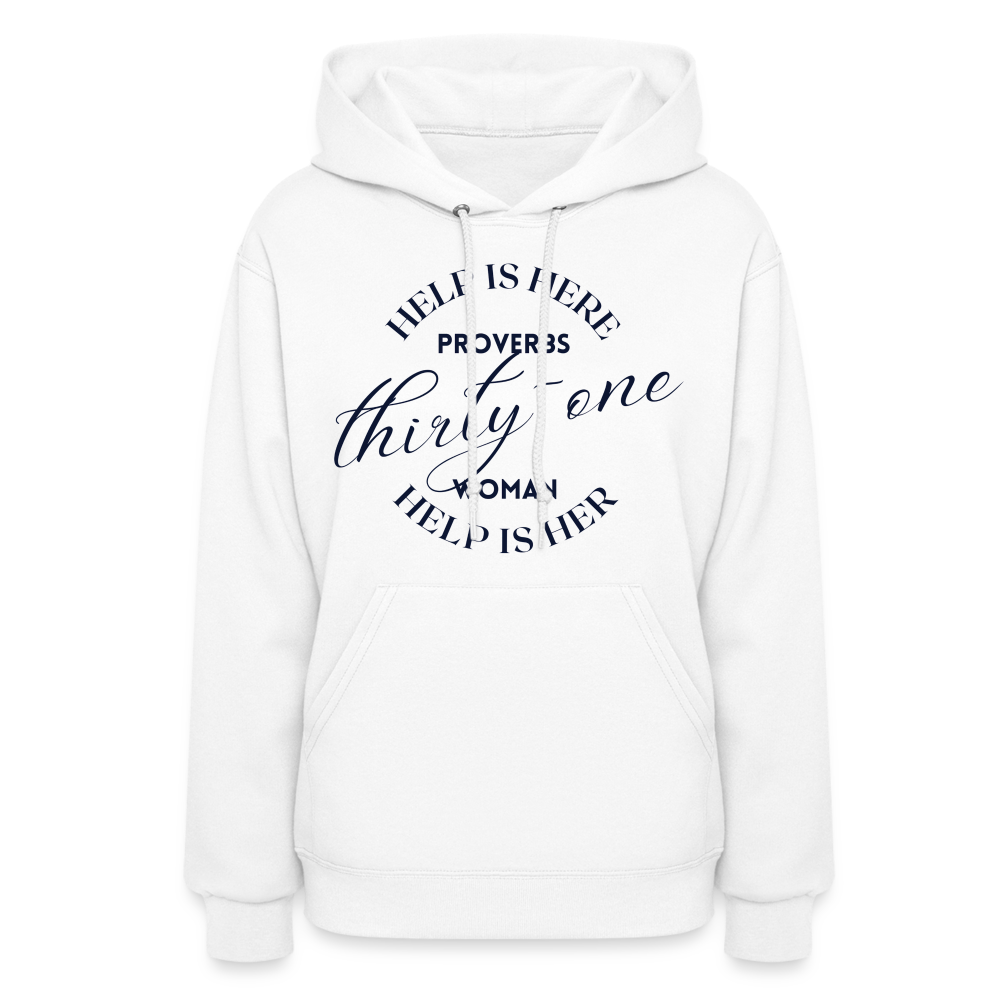 Proverbs 31 Woman Help Is Here Women's Hoodie - white