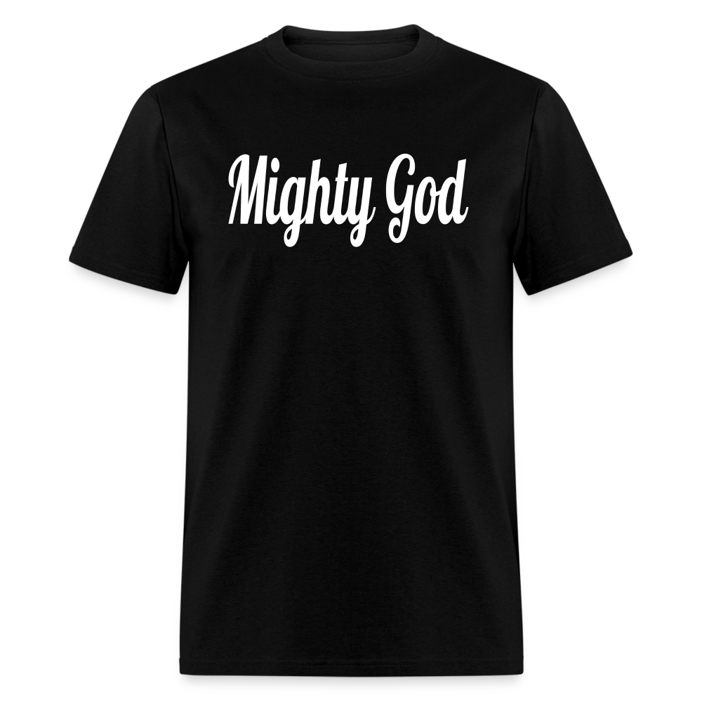 Mighty God Unisex T-Shirt - black