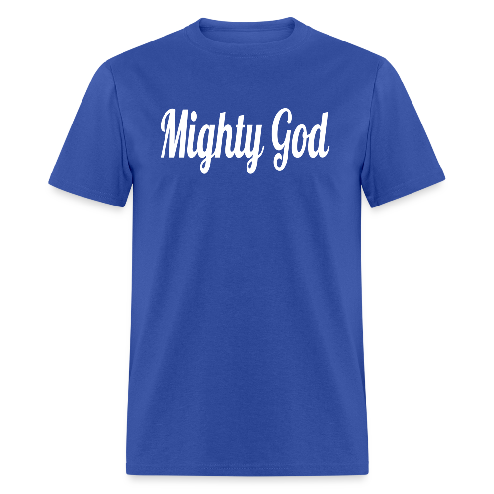 Mighty God Unisex T-Shirt - royal blue