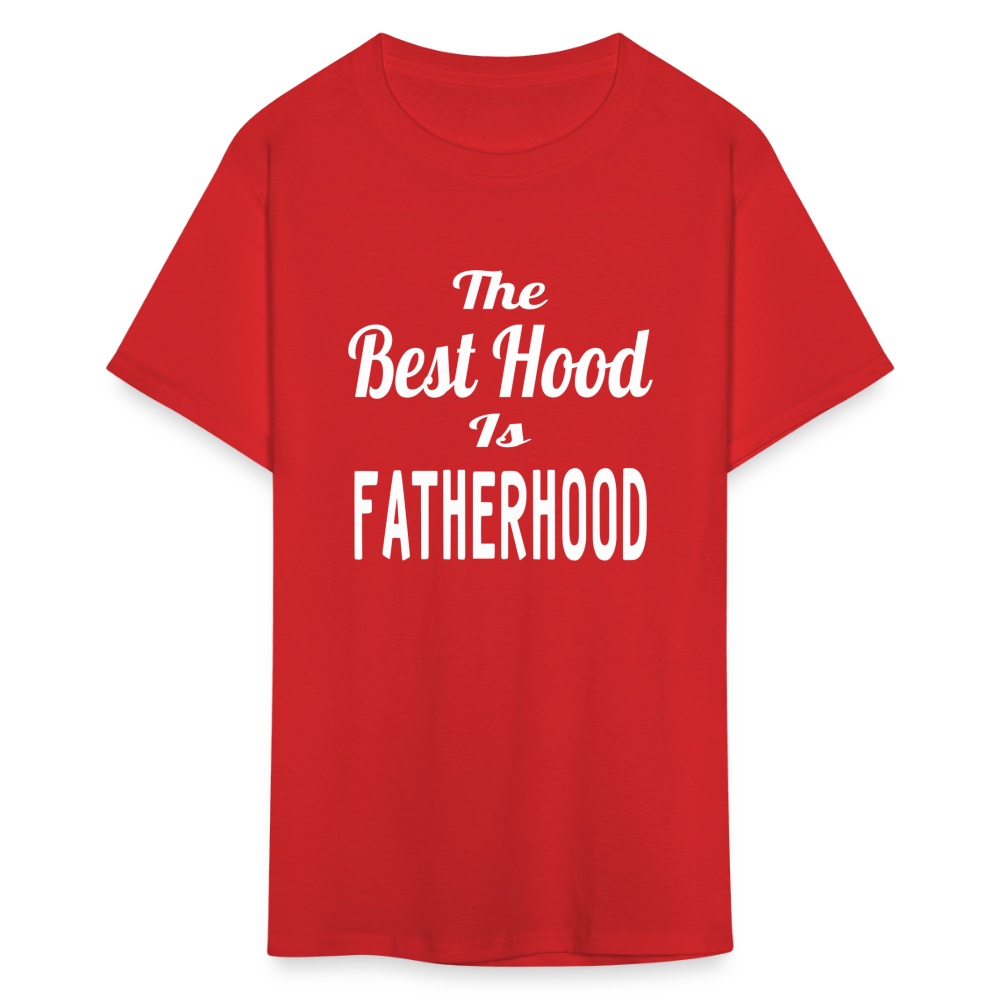 The Best Hood Is Fatherhood Unisex T-Shirt - red