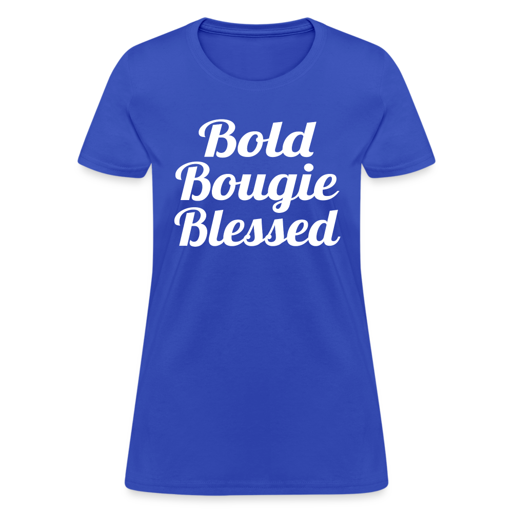 Bold Bougie & Blessed Women's T-Shirt - royal blue