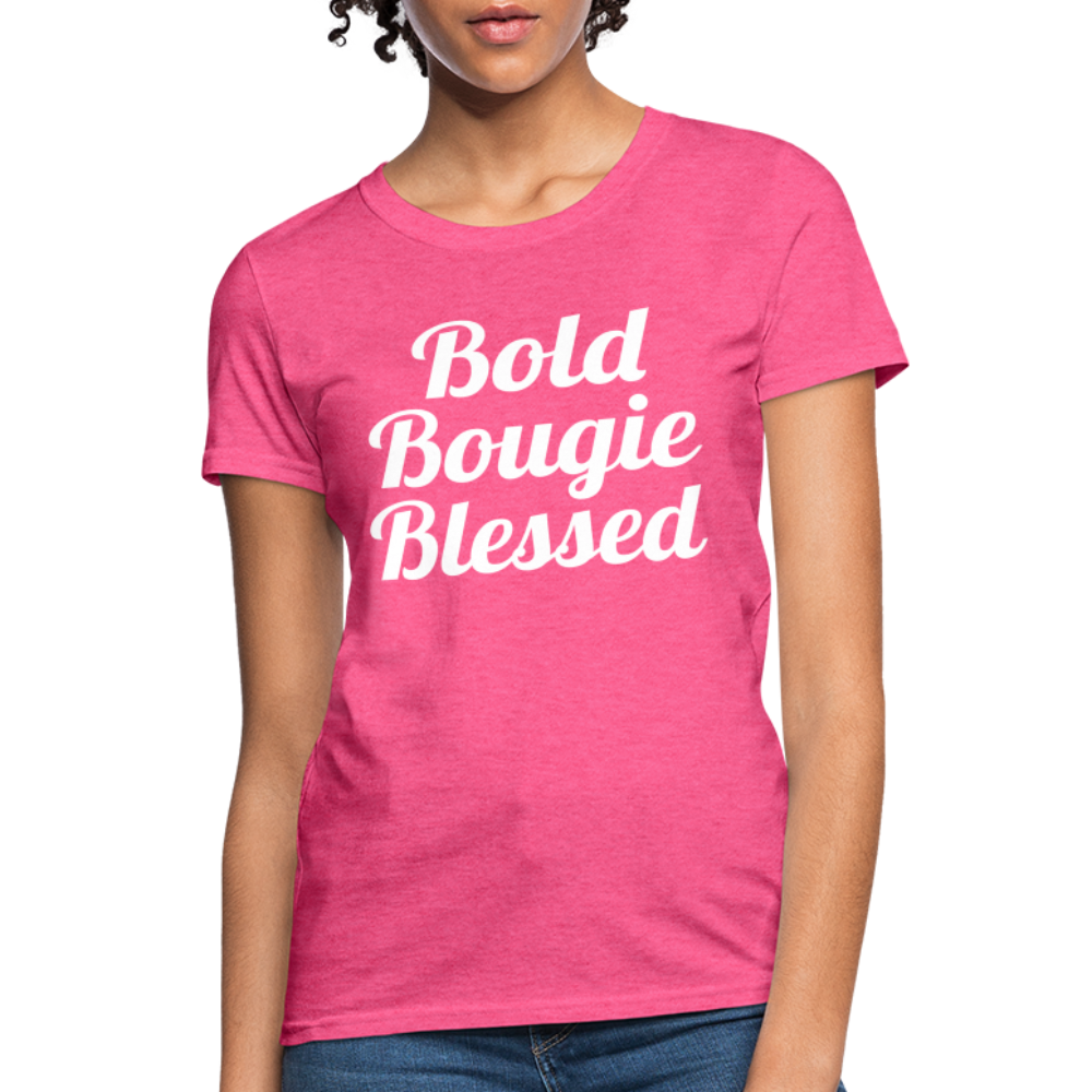 Bold Bougie & Blessed Women's T-Shirt - heather pink