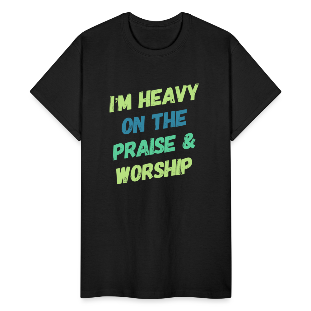 Heavy On The Praise & Worship T-Shirt - black