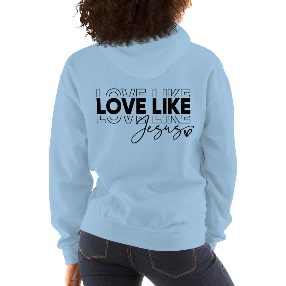 Love Like Jesus - Black Font Hoodie