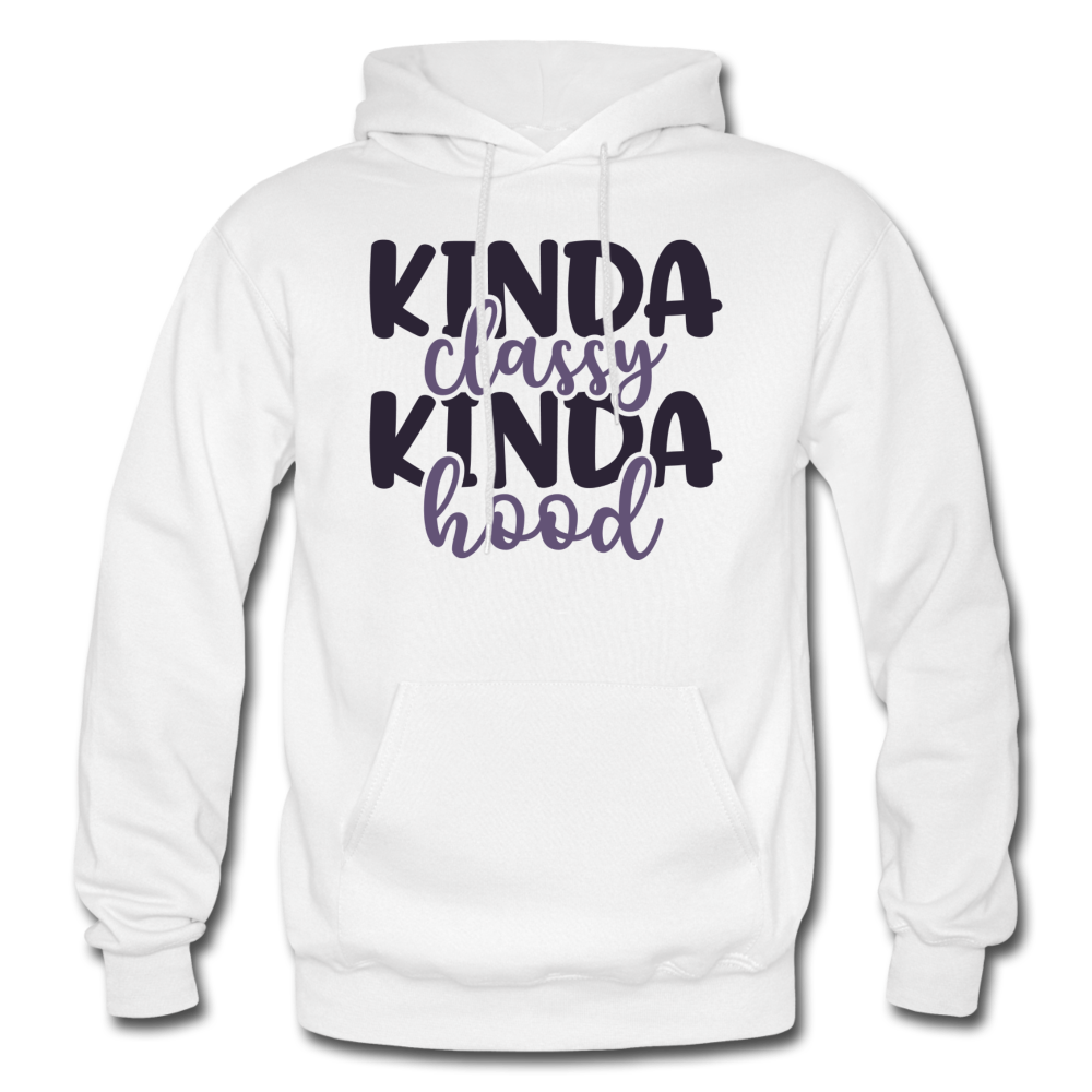 Kinda Classy, Kinda Hood Hoodie - white