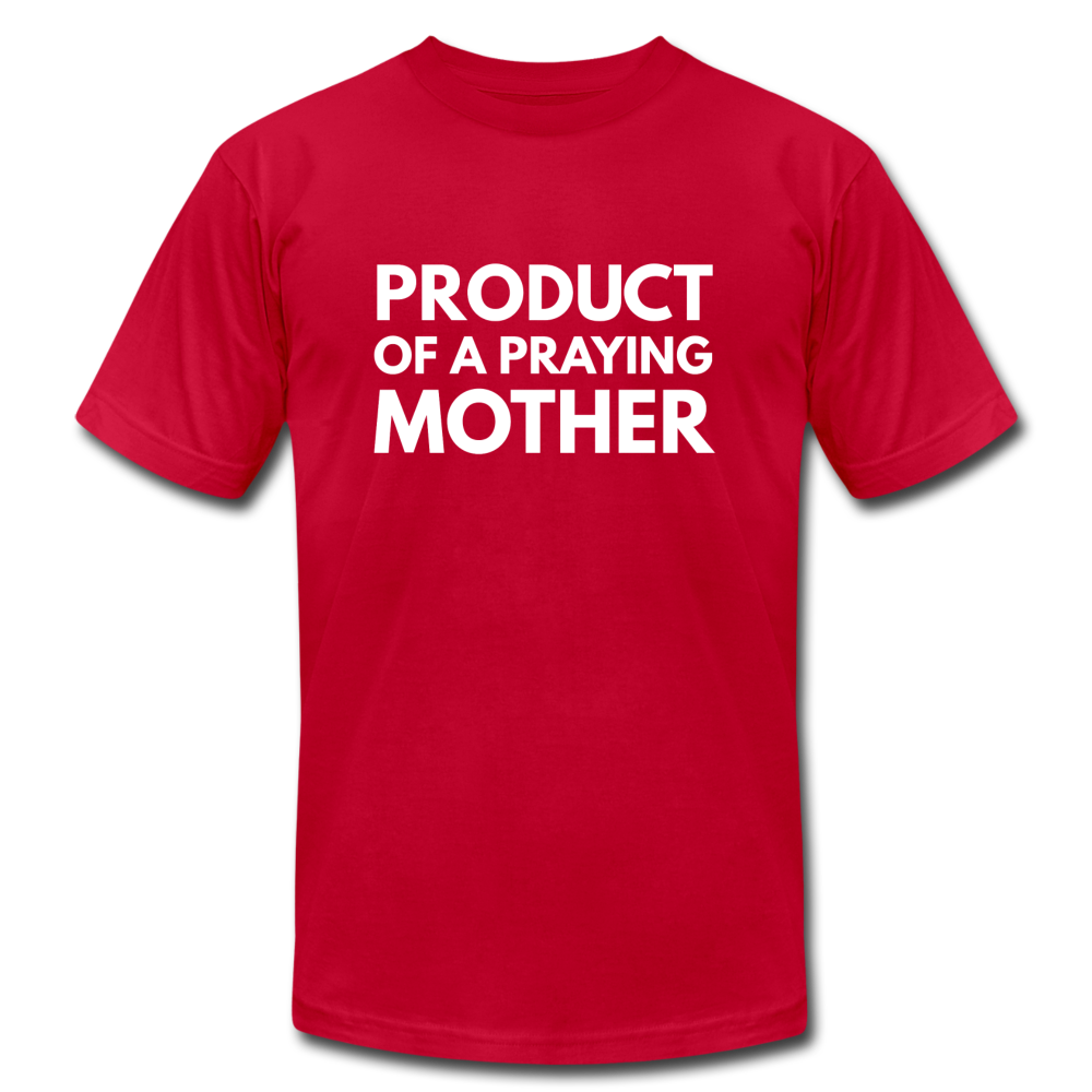 Product Of A Praying Mother - red