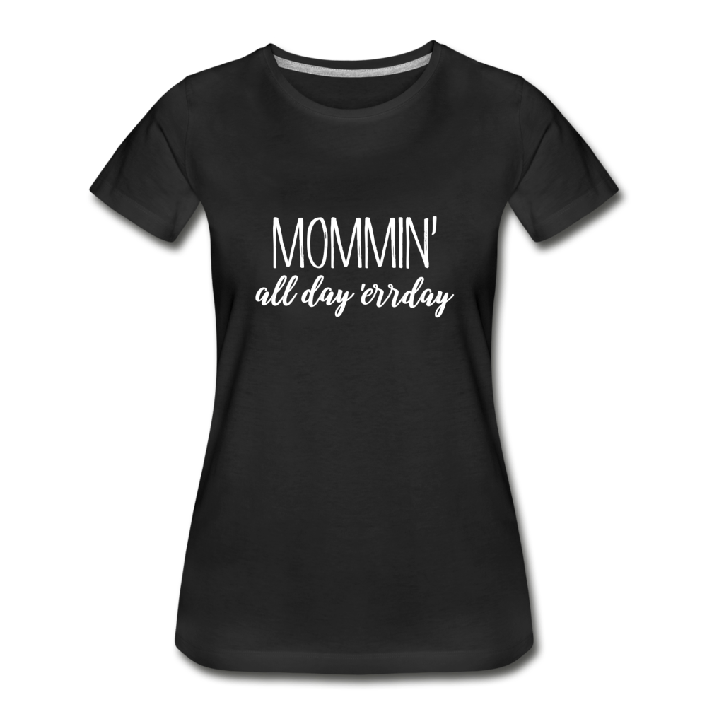 Mommin' All Day Errday - black