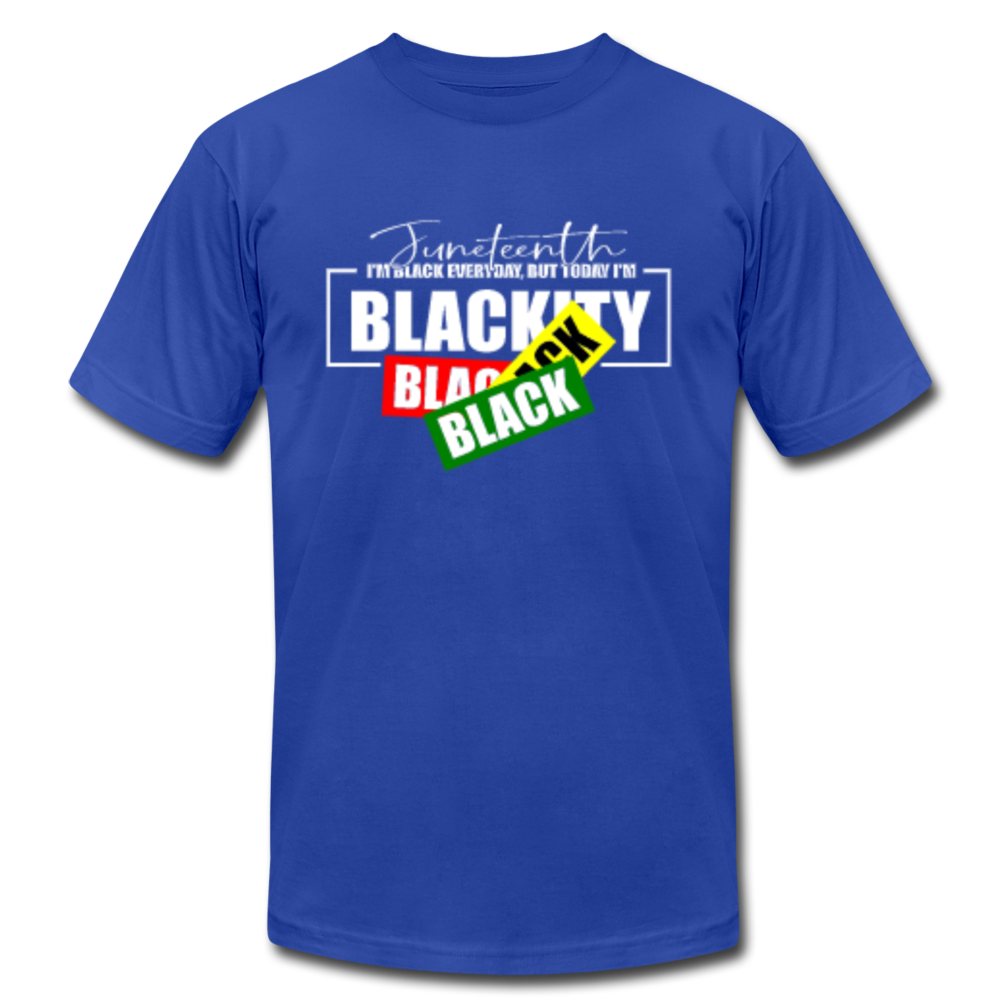 Juneteenth I'm Blackity Black - royal blue