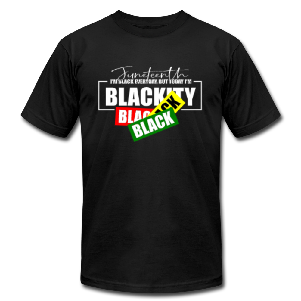 Juneteenth I'm Blackity Black - black