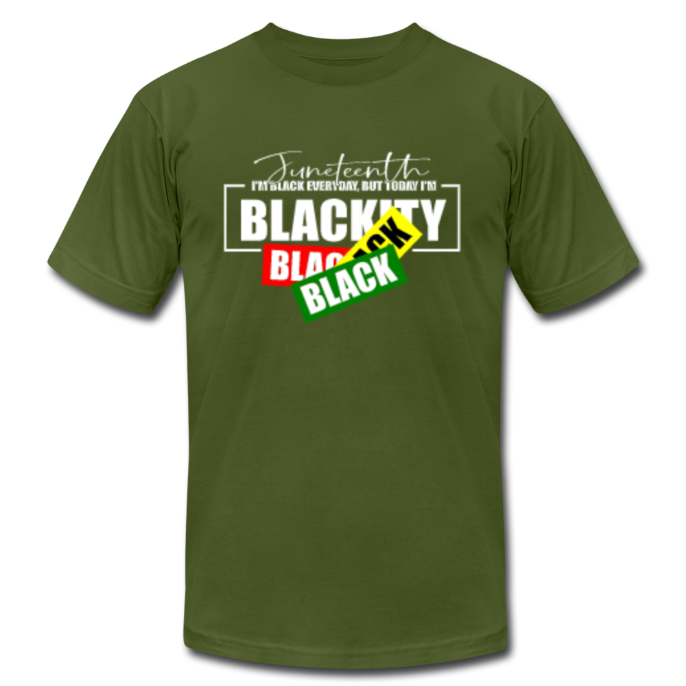 Juneteenth I'm Blackity Black - olive