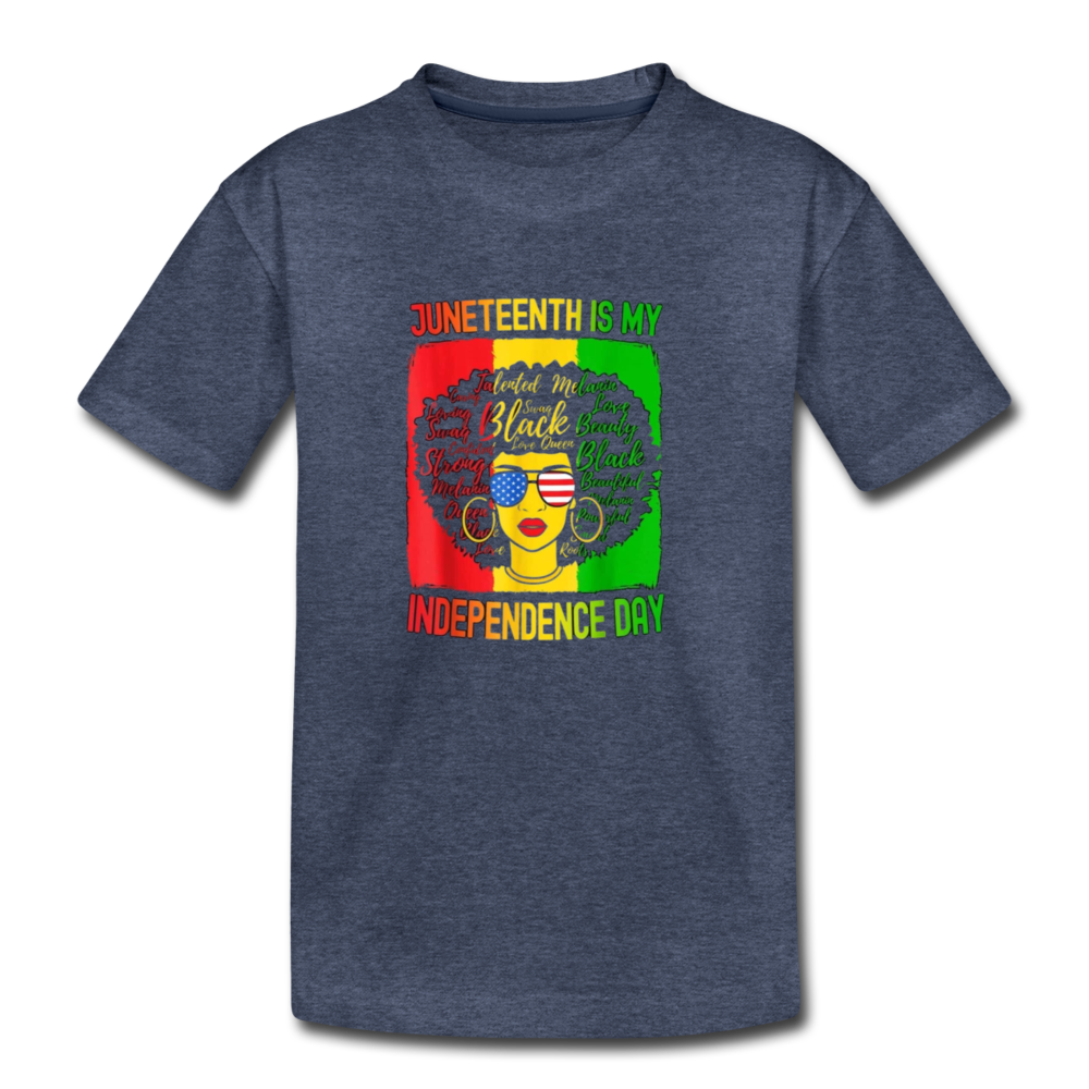 Juneteenth Is My Independence Day Toddler T-Shirt - heather blue