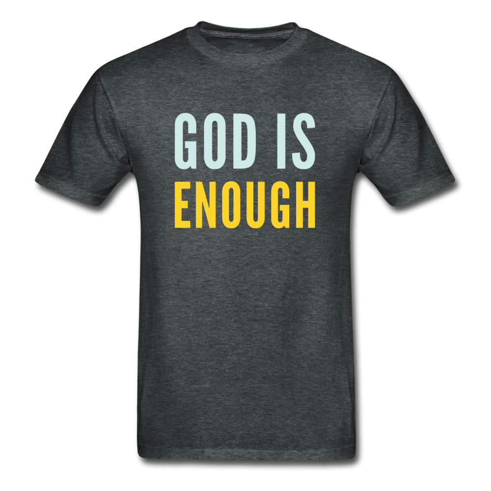 God Is Enough - deep heather