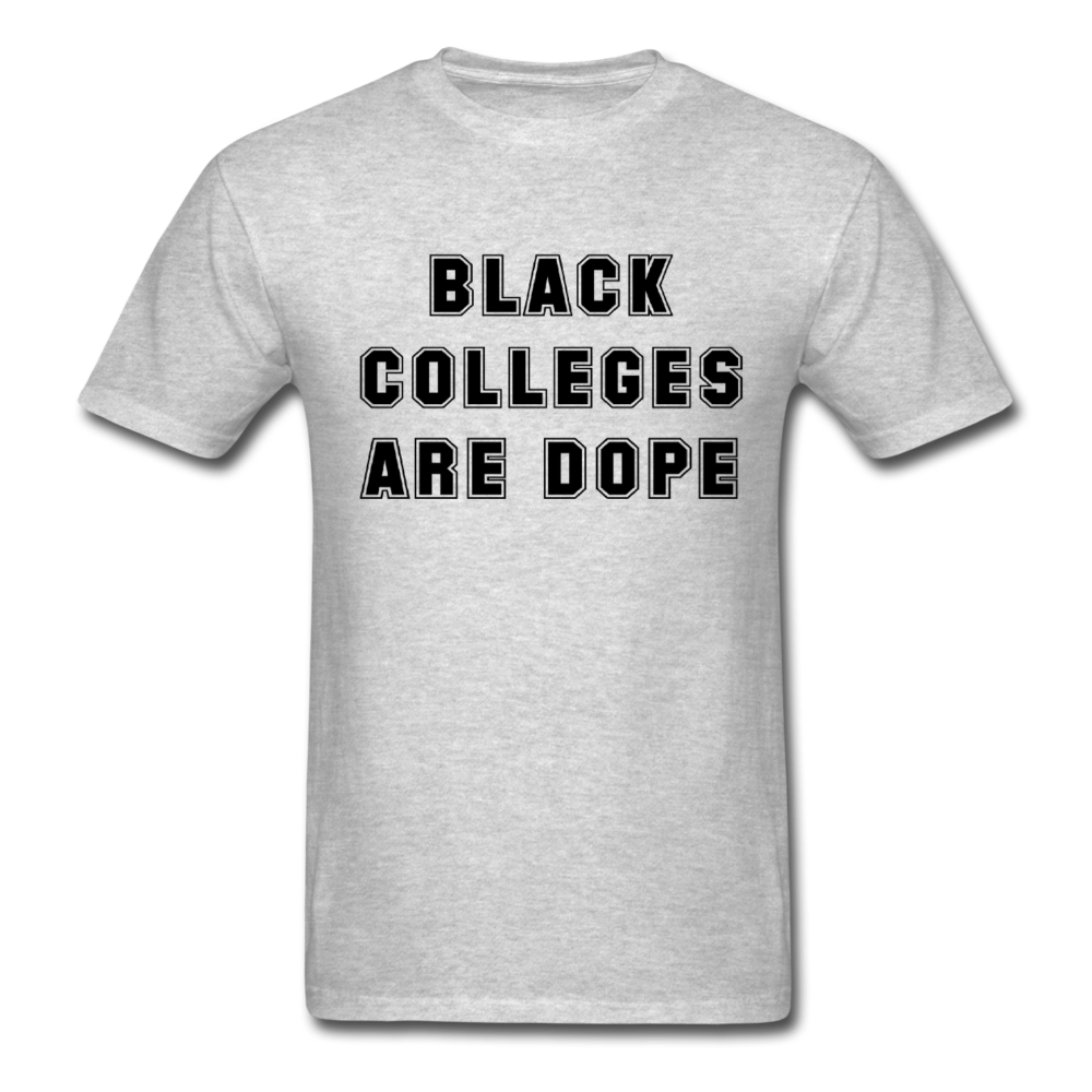 Black Colleges Are Dope - heather gray