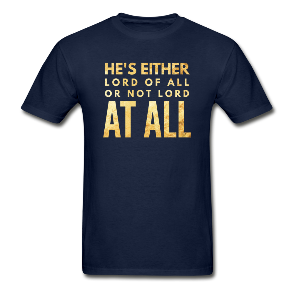Lord Of All Or Not Lord At All - navy
