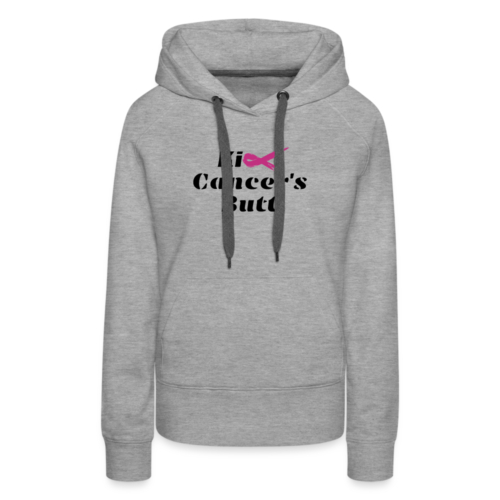 Kick Cancer's Butt Women’s Premium Hoodie - heather grey