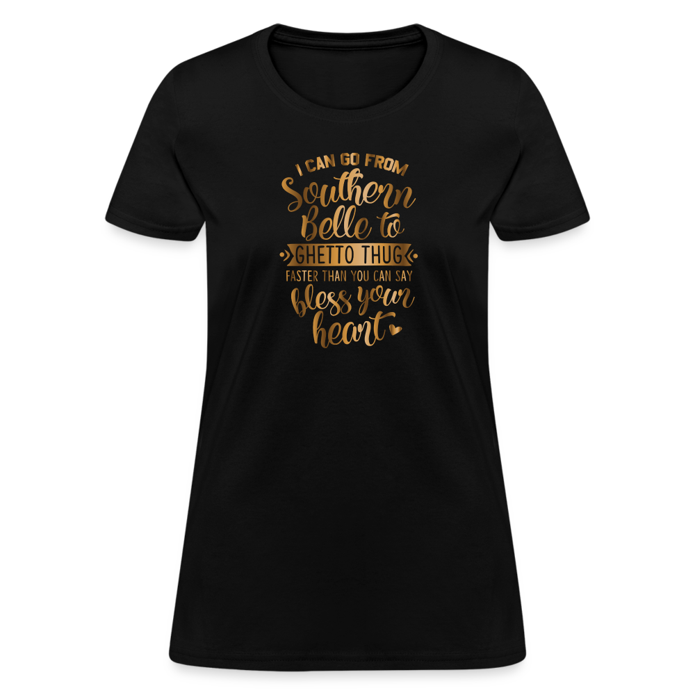 Southern Bell To Ghetto Thug Women's T-Shirt - black
