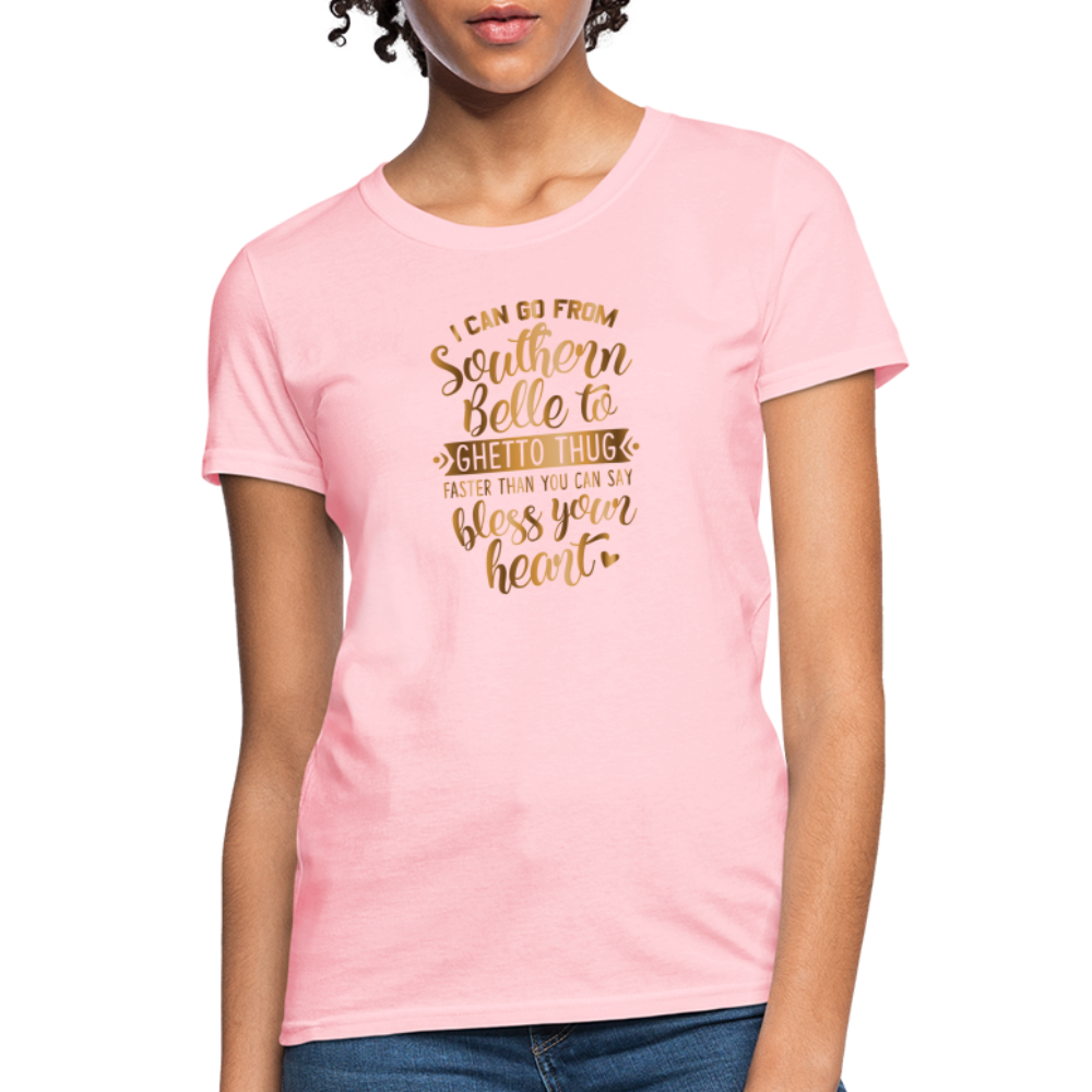 Southern Bell To Ghetto Thug Women's T-Shirt - pink