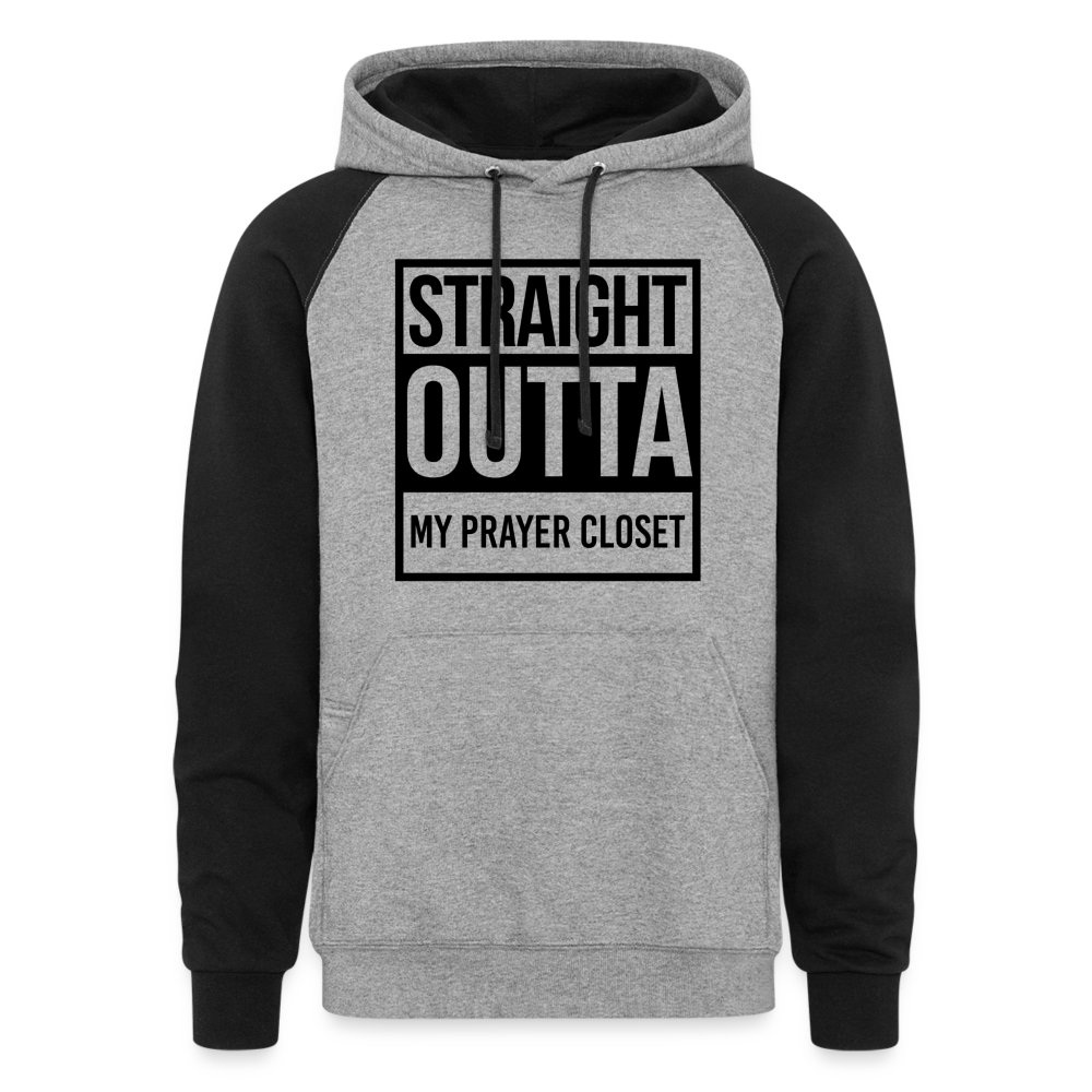 STRAIGHT OUTTA MY PRAYER CLOSET Colorblock Hoodie (Black Letters) - heather gray/black