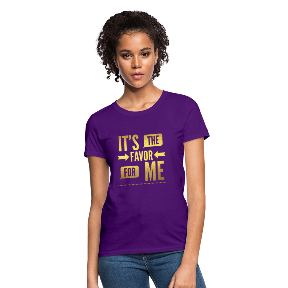 It's The Favor For Me Women's T-Shirt - purple