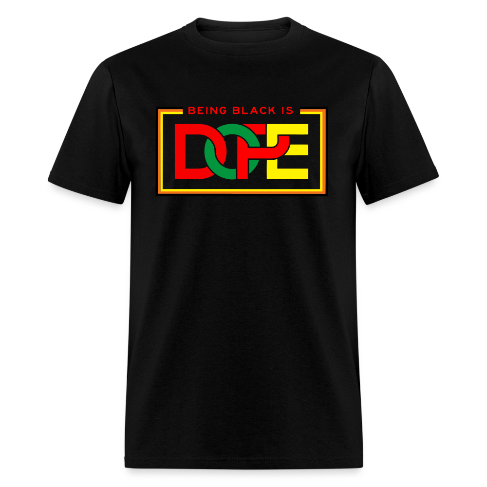 Being Black Is Dope Unisex Classic T-Shirt - black