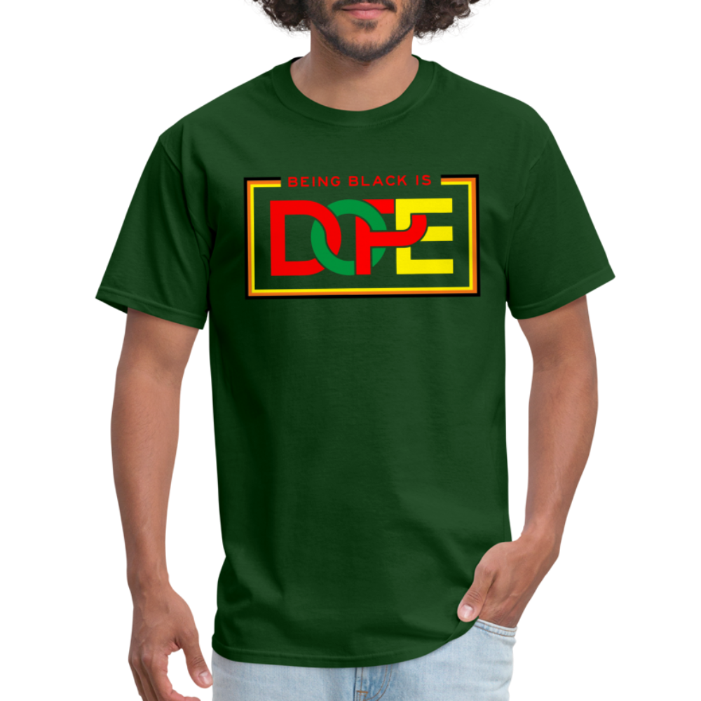 Being Black Is Dope Unisex Classic T-Shirt - forest green