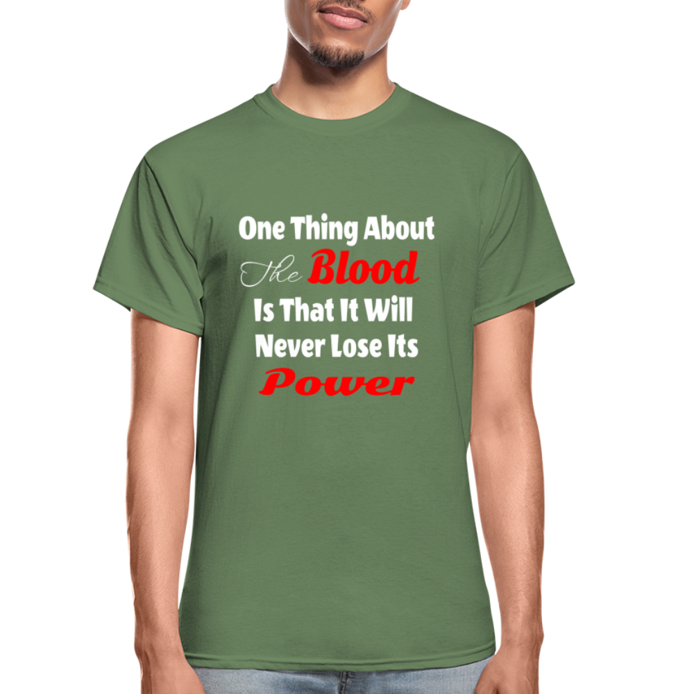One Thing About The Blood... - military green