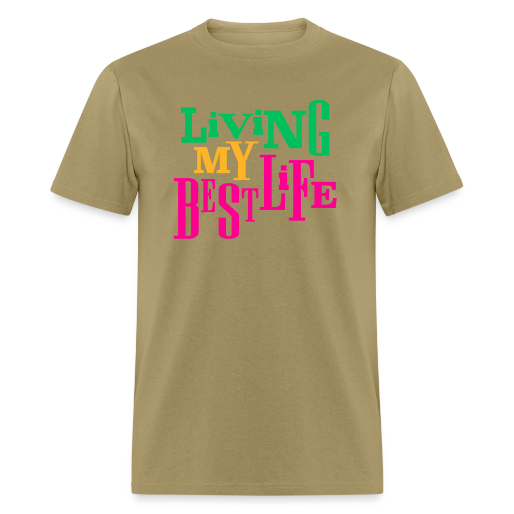 Living My Best Life Unisex T-Shirt - khaki