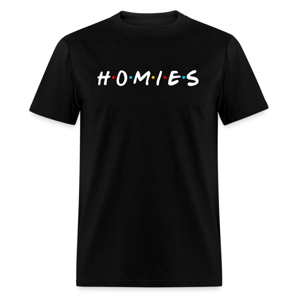 Homies Unisex T-Shirt - black