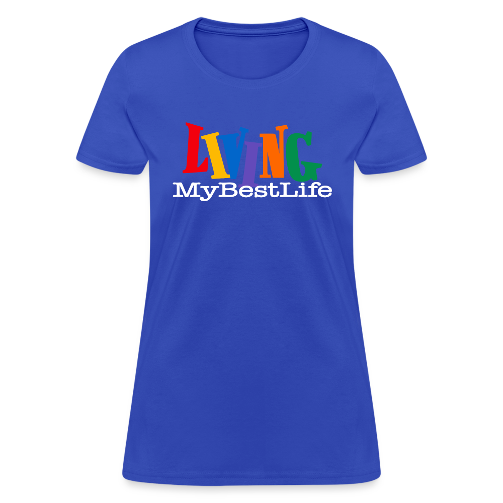 Living My Best Life T-Shirt - royal blue