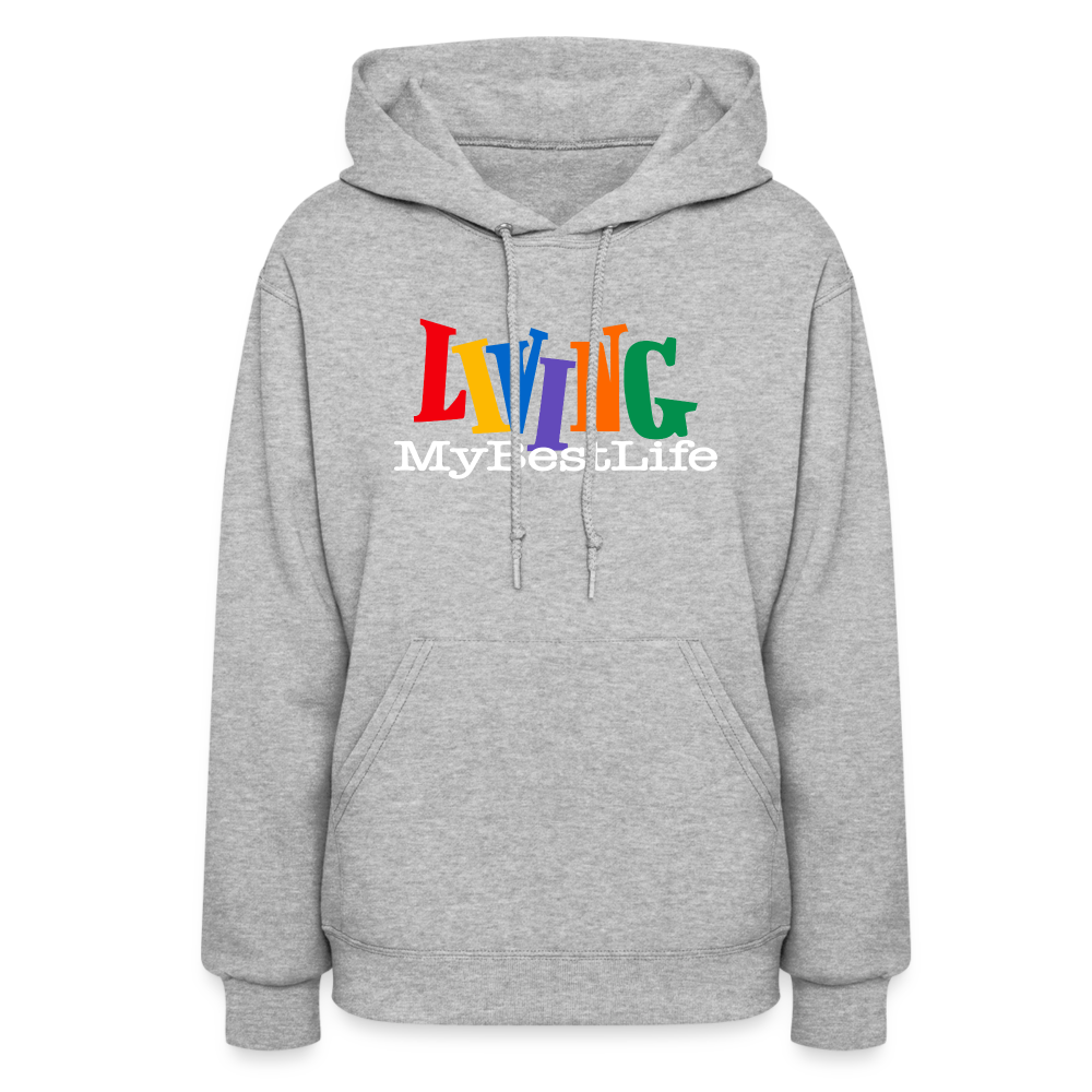 Living My Best Life Women's Hoodie - heather gray