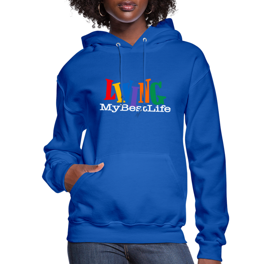 Living My Best Life Women's Hoodie - royal blue