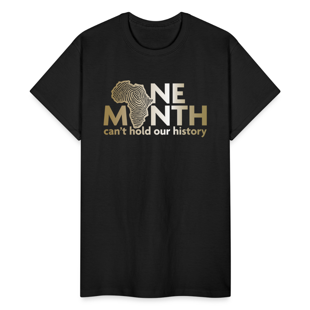 One Month Can't Hold Our History Gold Letters Unisex Classic T-Shirt - black