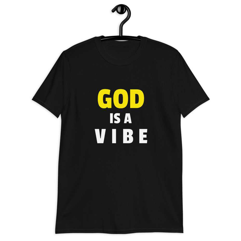 God Is A Vibe Unisex T-Shirt