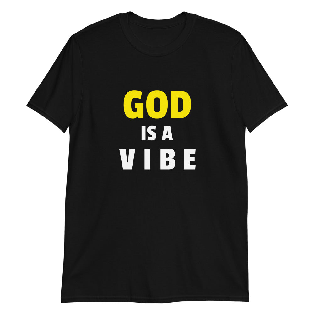 God Is A Vibe Unisex T-Shirt