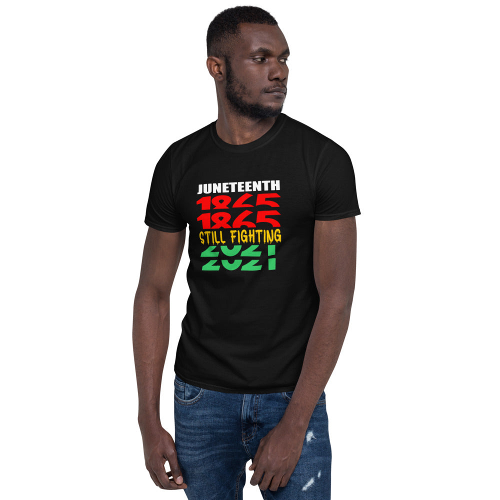 Juneteenth Still Fighting Unisex T-Shirt