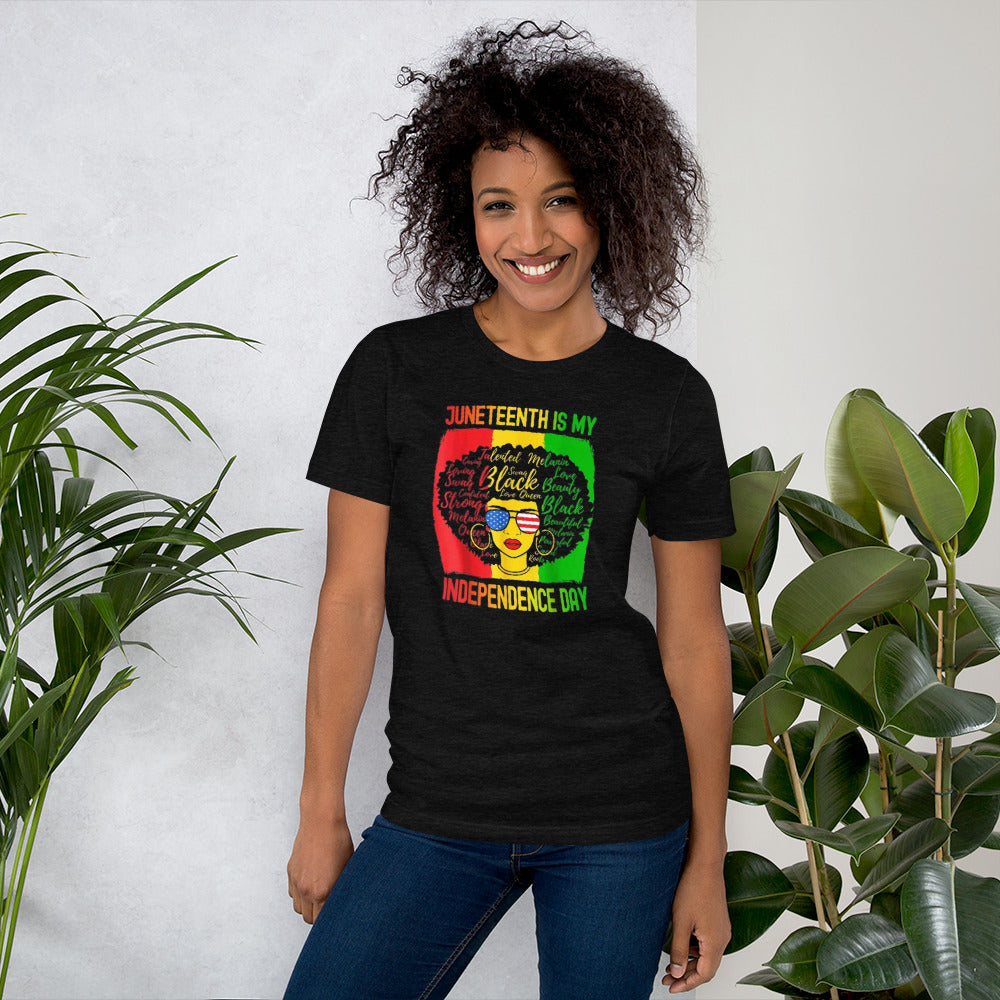 Juneteenth Is My Independence Day Ladies T-Shirt