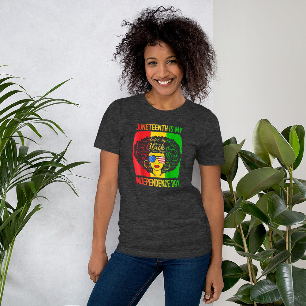Juneteenth Is My Independence Day Ladies T-Shirt
