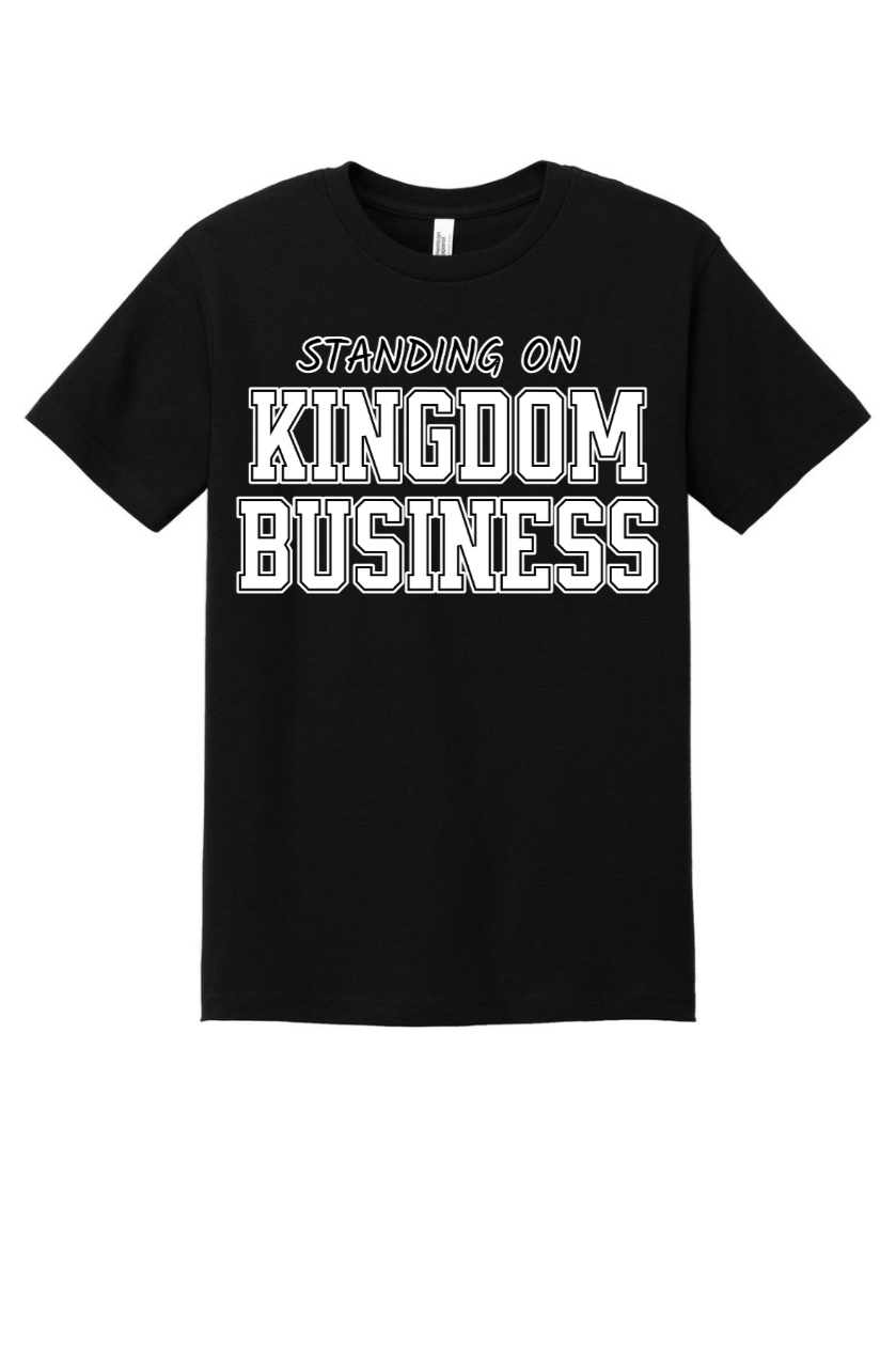 Standing On Kingdom Business T-shirt
